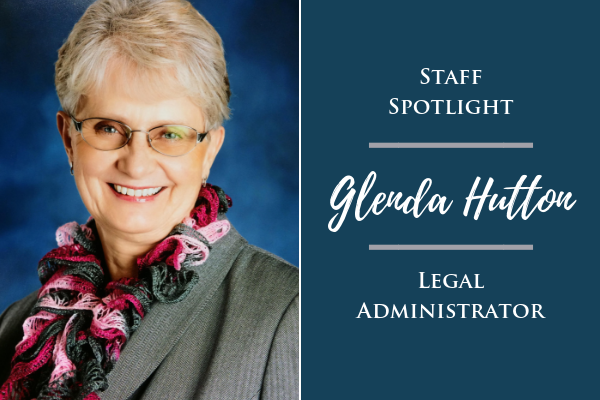 Staff Spotlight: Glenda Hutton, Legal Administrator  Media